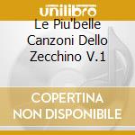Le Piu'belle Canzoni Dello Zecchino V.1 cd