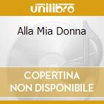 Alla Mia Donna cd
