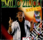 Emilio Zilioli - In Alto Le Mani