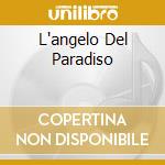 L'angelo Del Paradiso cd