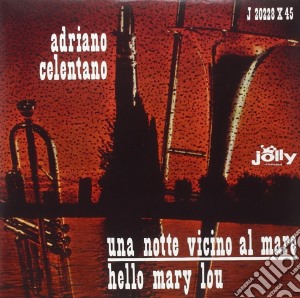 (LP Vinile) Adriano Celentano - Una Notte Vicino Al Mare/Hello Mary Lou (7