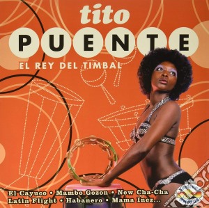 (LP Vinile) Tito Puente - El Rey Del Timbal lp vinile di Puente, Tito