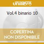 Vol.4 binario 10 cd