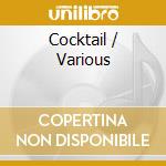 Cocktail / Various cd musicale