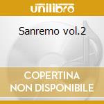 Sanremo vol.2 cd musicale di Artisti Vari