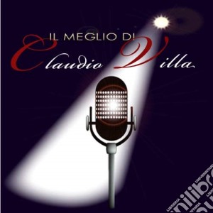 Claudio Villa - Il Meglio cd musicale di Claudio Villa