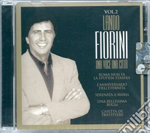 Lando Fiorini - Una Voce Una Citta' Vol.2 cd musicale di Lando Fiorini