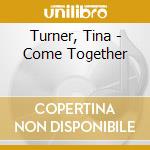 Turner, Tina - Come Together
