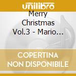Merry Christmas Vol.3 - Mario Lanza.Beniamino Gigli,Bing Crosby,Bob Mitchell... cd