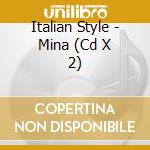 Italian Style - Mina (Cd X 2) cd