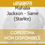 Mahalia Jackson - Same (Starlite) cd