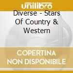 Diverse - Stars Of Country & Western cd