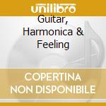 Guitar, Harmonica & Feeling cd musicale di REED JIMMY