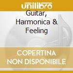 Guitar, Harmonica & Feeling cd