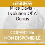 Miles Davis - Evolution Of A Genius cd