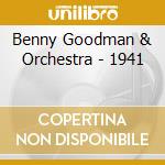 Benny Goodman & Orchestra - 1941 cd