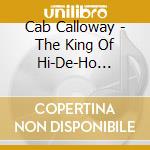 Cab Calloway - The King Of Hi-De-Ho 1934-1947 cd