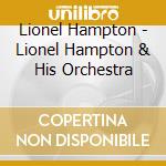 Lionel Hampton - Lionel Hampton & His Orchestra cd