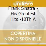 Frank Sinatra - His Greatest Hits -10Th A cd