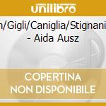 Serafin/Gigli/Caniglia/Stignani/Bechi - Aida Ausz cd musicale di Serafin/Gigli/Caniglia/Stignani/Bechi
