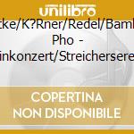 Radtke/K?Rner/Redel/Bamberg Pho - Violinkonzert/Streicherserenad cd