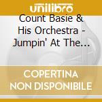 Count Basie & His Orchestra - Jumpin' At The Woods cd musicale di Count Basie & His Orchestra