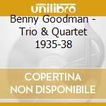 Benny Goodman - Trio & Quartet 1935-38 cd