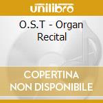 O.S.T - Organ Recital cd