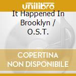 It Happened In Brooklyn / O.S.T. cd