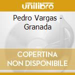 Pedro Vargas - Granada cd
