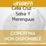 Celia Cruz - Salsa Y Merenguue cd musicale di Celia Cruz