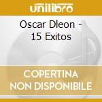 Oscar Dleon - 15 Exitos cd