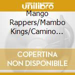 Mango Rappers/Mambo Kings/Camino Grande - La Banana cd