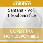 Santana - Vol. 1 Soul Sacrifice cd