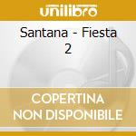 Santana - Fiesta 2 cd