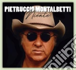 Pietruccio Montalbetti - Niente cd