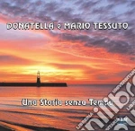 Donatella E Mario Tessuto - Una Storia Senza Tempo cd