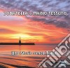 Donatella E Mario Tessuto - Una Storia Senza Tempo cd