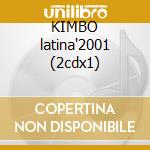 KIMBO latina'2001 (2cdx1) cd