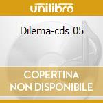 Dilema-cds 05 cd