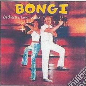 Orchestra Luigi Gallia - Bongi cd musicale di Orchestra Luigi Gallia