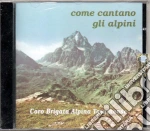 Coro Taurinense - Come Cantano Gli Alpini cd