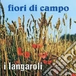 Orchestra I Langaroli - Fiori Di Campo cd