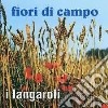 Orchestra I Langaroli - Fiori Di Campo cd