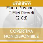 Mario Piovano - I Miei Ricordi (2 Cd) cd