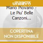 Mario Piovano - Le Piu' Belle Canzoni Piemontesi cd musicale di Mario Piovano