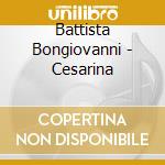 Battista Bongiovanni - Cesarina