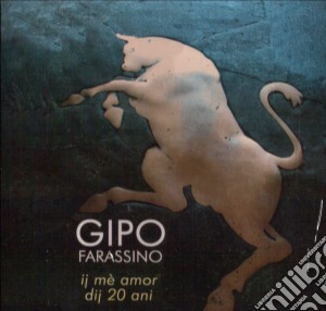 Gipo Farassino - Ij Me Amor Dij 20 Ani cd musicale di FARASSINO GIPO