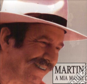 Martin - A Mia Madre cd musicale di MARTIN