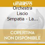 Orchestra Liscio Simpatia - La Lambretta cd musicale di Orchestra Liscio Simpatia